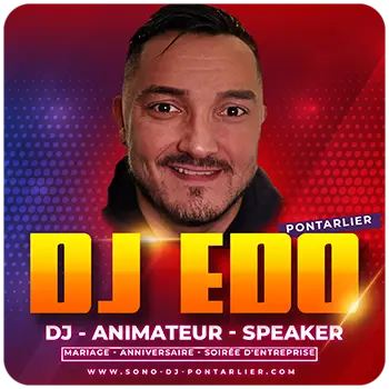 DJ EDO  ANIMATION  A PONTARLIER 